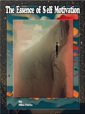 cover image of The Essence of Self Motivation